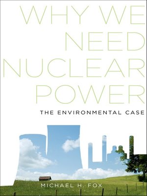 cover image of Why We Need Nuclear Power